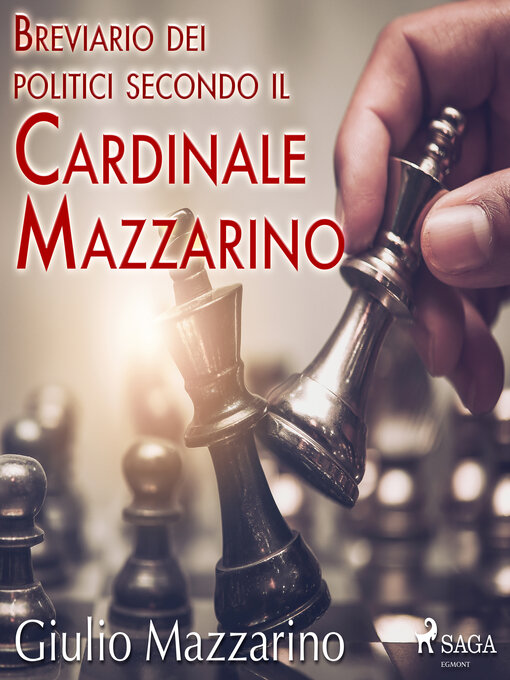 Title details for Breviario dei politici secondo il Cardinale Mazzarino by Giulio Mazzarino - Available